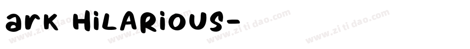 ark HILARIOUS字体转换